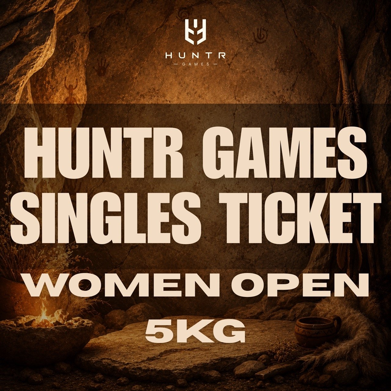 HUNTR GAMES SINGLES TICKET - WOMEN OPEN 5kg