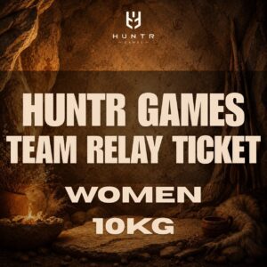 HUNTR GAMES TEAM RELAY TICKET - WOMEN 10kg